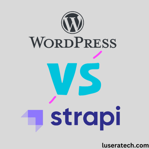 Wordpress vs strapi lusera comparison